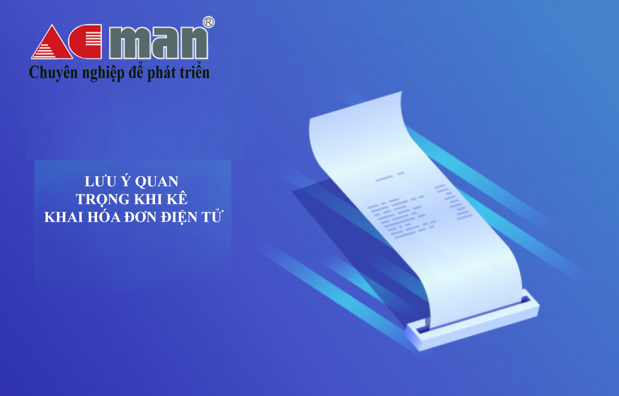 Những lưu ý quan trọng khi kê khai thuế đối với hóa đơn điện tử!